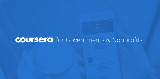 Announcing Coursera for Governments & Nonprofits