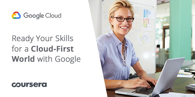 Ready Your Skills for a Cloud-First World With Google