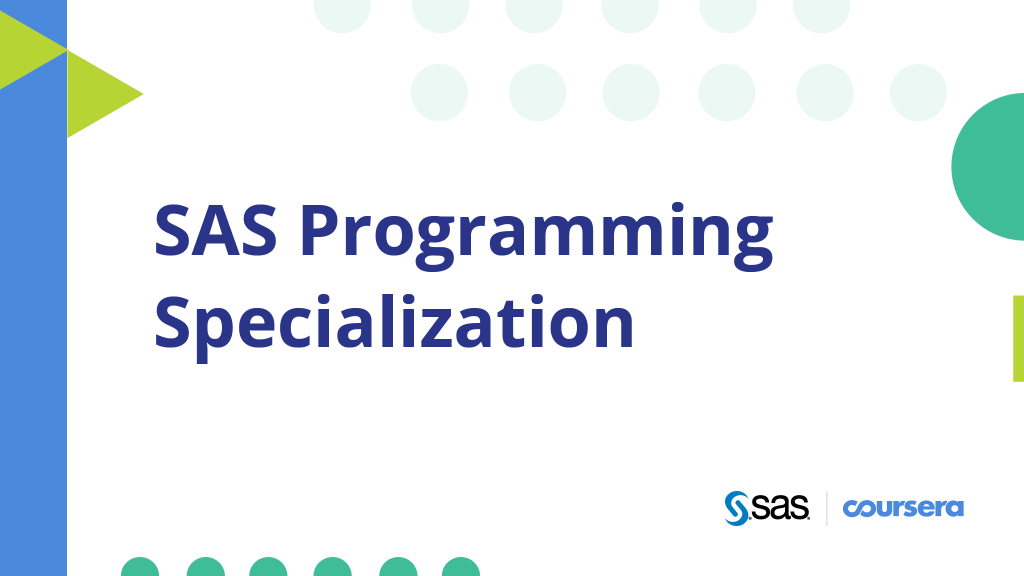 SAS Specialization on Coursera