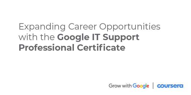 Expanding Career Opportunities with the Google IT Support