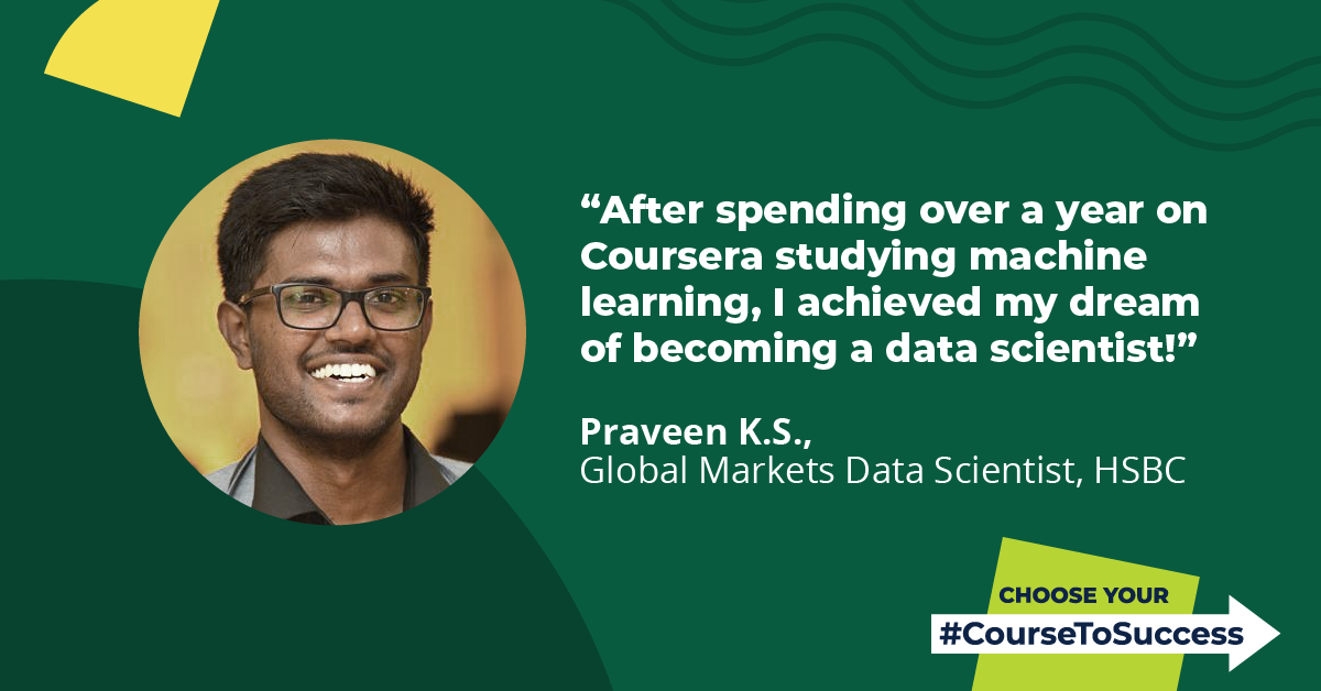 How Praveen became a Data Scientist by using Coursera