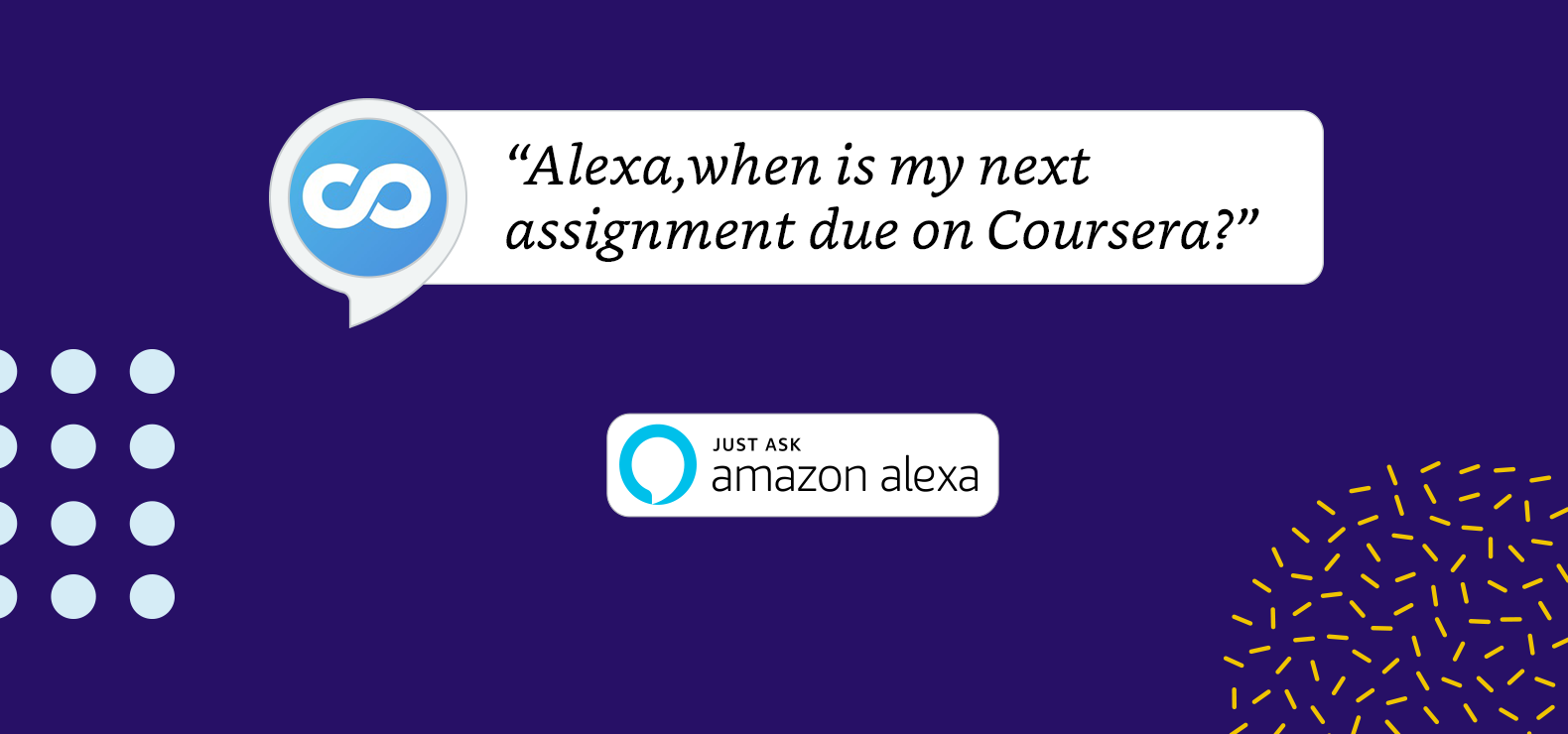 Coursera Introduces  Alexa Skill to Support Learning Goals - Coursera  Blog