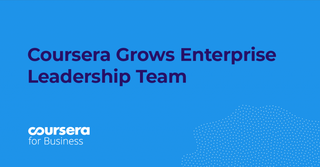 Welcoming Zac Rule and JP Moran to Coursera’s Enterprise Leadership Team
