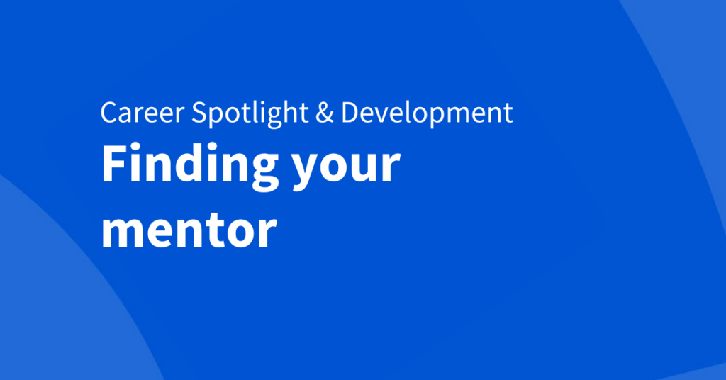 How to find a mentor: your step-by-step guide