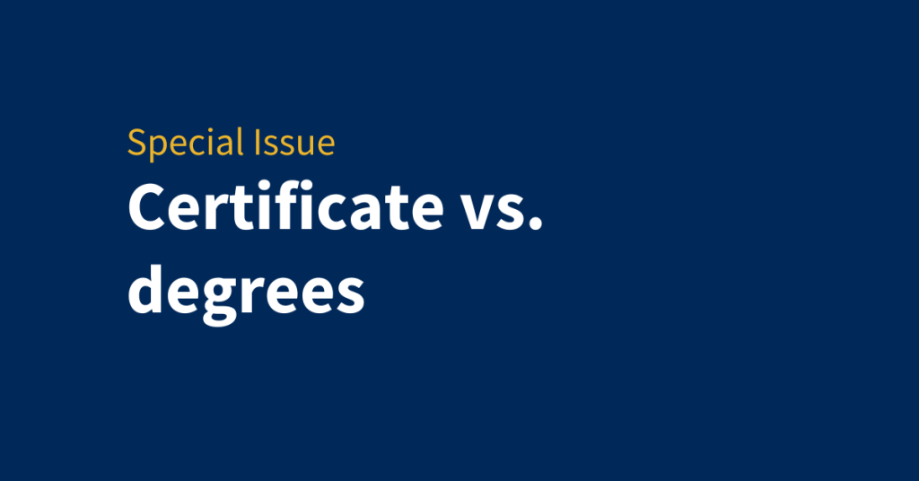 What should you earn: a certificate or a degree?
